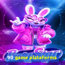 90 game plataforma